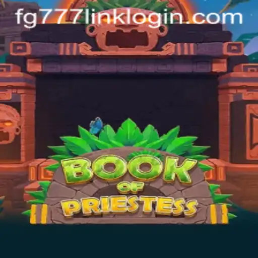 Exploring the Mysteries of BookOfPriestess and fg777 Link Login