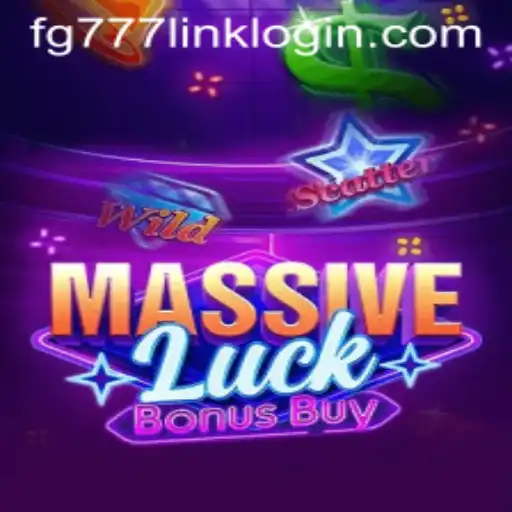 Exploring the Thrills of MassiveLuckBonusBuy and FG777 Link Login